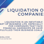 Liquidation of Companies: A Comprehensive Guide