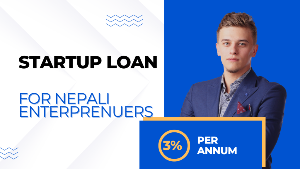 How to Secure a Startup Loan in Nepal in 2024: A Complete Guide